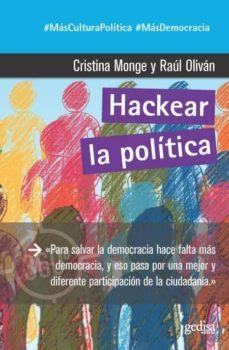 hackear la politica-cristina monge-raul olivan-9788417835170