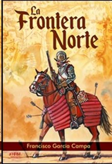 la frontera norte-francisco garcia campa-9788417859770