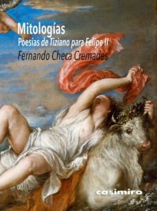 mitologias. poesias de tiziano para felipe ii-9788417930370