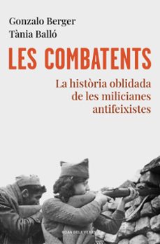 les combatents: la historia oblidada de les miliciane antifeixistes-9788418033070
