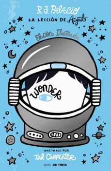 wonder - la lección de august (edición ilustrada con capítulos extra) (ebook)-r.j. palacio-9788418050770