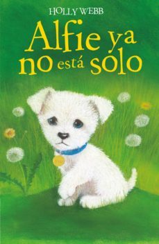 alfie ya no esta solo (ebook)-holly webb-9788418139970
