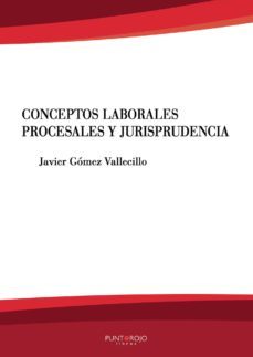 conceptos laborales, procesales y jurisprudencia (ebook)-9788418161070