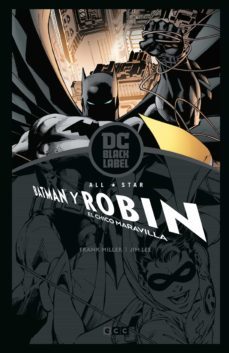 all-star batman y robin, el chico maravilla biblioteca dc black label-frank miller-jim lee-9788418293870