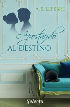apostando al destino (apostando al amor 3) (ebook)-a.s. lefebre-9788418295270