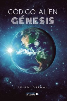 codigo alien - genesis (ebook)-spiro ortmau-9788418386770