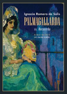 recuerda (palmagallarda iii)-ignacio romero de solis-9788418387470