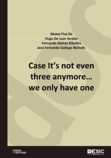 case its not even three anymore we only have one (ebook)-mabel pisa bo-hugo de juan jordan-fernando gomez ribelles-9788418415470