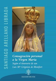 consagracion personal a la virgen maria (ebook)-santiago arellano librada-9788418467370