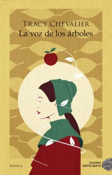 la voz de los arboles-tracy chevalier-9788418538070