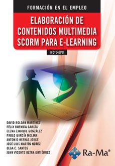 (ifct047po) elaboracion de contenidos multimedia scorm para e-learning-9788418551970