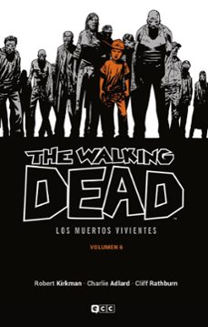 the walking dead (los muertos vivientes) vol. 6 de 16-robert kirkman-9788418931970