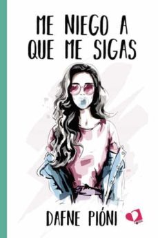 me niego a que me sigas-dafne pioni-9788418962370