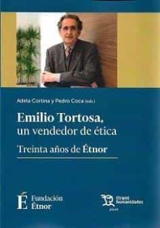 emilio tortosa, un vendedor de etica-adela cortina-pedro coca-9788418970870