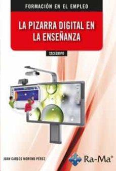 ssce099po. la pizarra digital en la enseñanza.-9788418971570