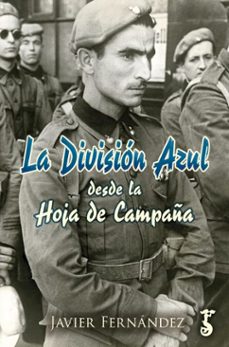 la division azul desde la hoja de campaña (ebook)-javier fernandez-9788419018670