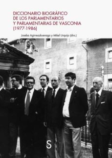 diccionario biografico de los parlamentarios y paralamentarias de vasconia (1977-1986)-9788419077370