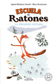 escuela de ratones. la primera nevada-9788419172570