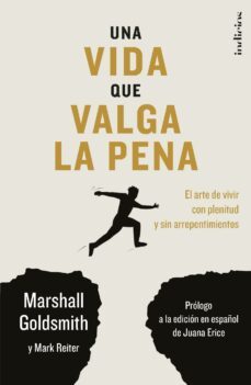 una vida que valga la pena (ebook)-marshall goldsmith-mark reiter-9788419251770