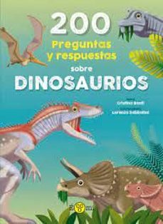 200 preguntas y respuestas sobre dinosaurios-cristina banfi-9788419262370