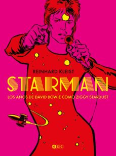 starman: los años de david bowie como ziggy stardust-reinhard kleist-9788419263070