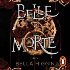 belle morte 1 - belle morte (edicion en español) (audiolibro)-bella higgin-9788419357670