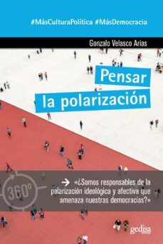 pensar la polarizacion (ebook)-gonzalo velasco arias-9788419406170