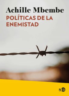 politicas de la enemistad-achille mbembe-9788419407870