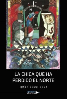 la chica que ha perdido el norte-josep segui dolz-9788419614070