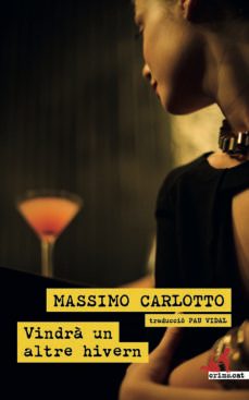 vindra un altre hivern-massimo carlotto-9788419627070