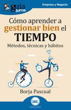 guiaburros: como aprender a gestionar bien el tiempo-9788419731470