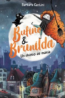 bufiño & brunilda. un chisco de maxia-barbara cantini-9788419754370