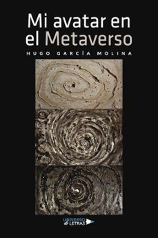 mi avatar en el metaverso-hugo garcia molina-9788419774170