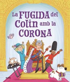 la fugida d en colin amb la corona-rosalind spark-ian smith-9788419785770