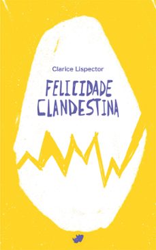felicidade clandestina-clarice lispector-9788419795670