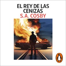 el rey de las cenizas (audiolibro)-s.a. cosby-9788419851970