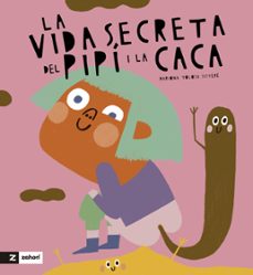 la vida secreta de la caca i el pipi-9788419889270