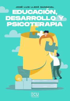 educación, desarrollo y psicoterapia-jose luis lledo sandoval-9788419894670