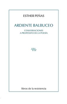 ardiente balbuceo-gloria gervitz-eduardo milan-miguel casado-9788419943170