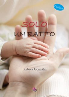 solo un ratito (ebook)-rebeca gonzález ramírez-9788419946270
