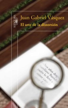 el arte de la distorsión (ebook)-juan gabriel vasquez-9788420404370