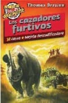 los cazadores furtivos (el club detective: 18 casos+tarjeta escod ificadora)-9788420469270