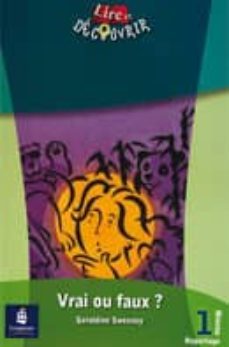 vrai ou faux ? (niveau 1. lire et decouvrier)-9788420538570