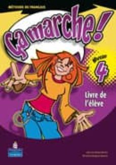 ça marche! 4 livre de l elève (2º ciclo secundaria frances)-9788420545370