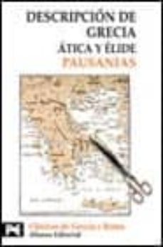descripcion de grecia: atica y elide-9788420636870