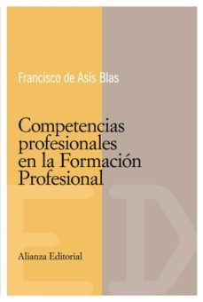 competencias profesionales en la formacion profesional (ebook)-francisco de asis blas-9788420684970