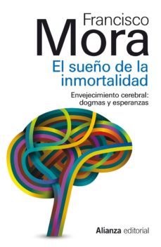 el sueño de la inmortalidad (ebook)-francisco mora-9788420689470