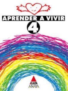 aprender a vivir 4 etica, educacion primaria, 2 ciclo-maria belen espeso diez-9788420765570