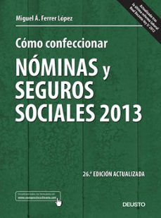 como confeccionar nominas y seguros sociales 2013 (ebook)-miguel angel ferrer lopez-9788423416370