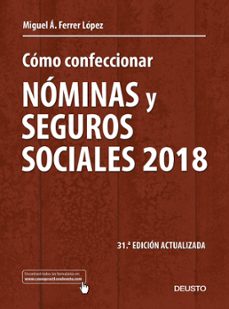 como confeccionar nominas y seguros sociales 2018 (ebook)-miguel angel ferrer lopez-9788423429370